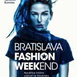 Bratislava Fashion Weekend už v októbri Bratislava Fashion Weekend už v októbri